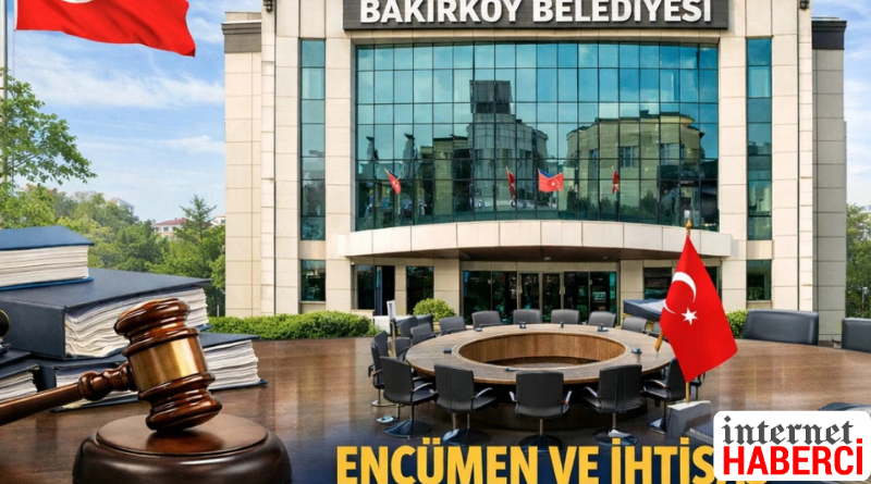 BAKIRKÖY BELEDİYESİ’NDE ENCÜMEN VE İHTİSAS KOMİSYON ÜYELERİ BELİRLENDİ                                     